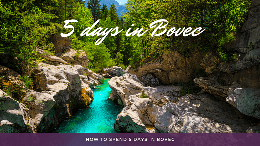 Bovec Bliss: A 5-Day Adventure Extravaganza at Camp Vodenca