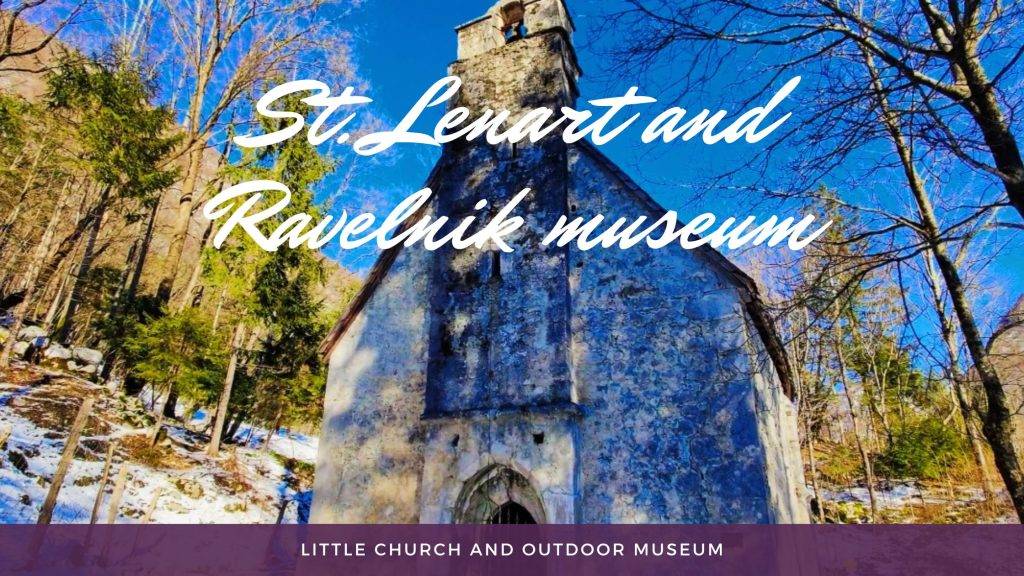 Must see: St. Lenart church and Ravelnik museum
